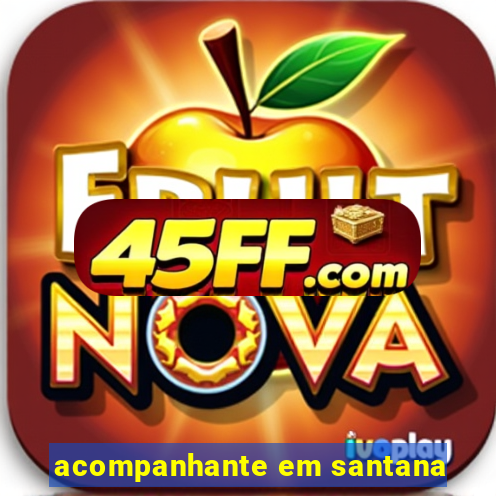 acompanhante em santana